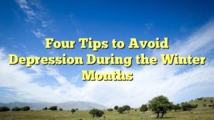 Read more about the article Four Tips to Avoid Depression During the Winter Months