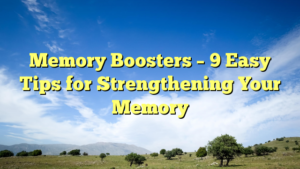 Read more about the article Memory Boosters – 9 Easy Tips for Strengthening Your Memory