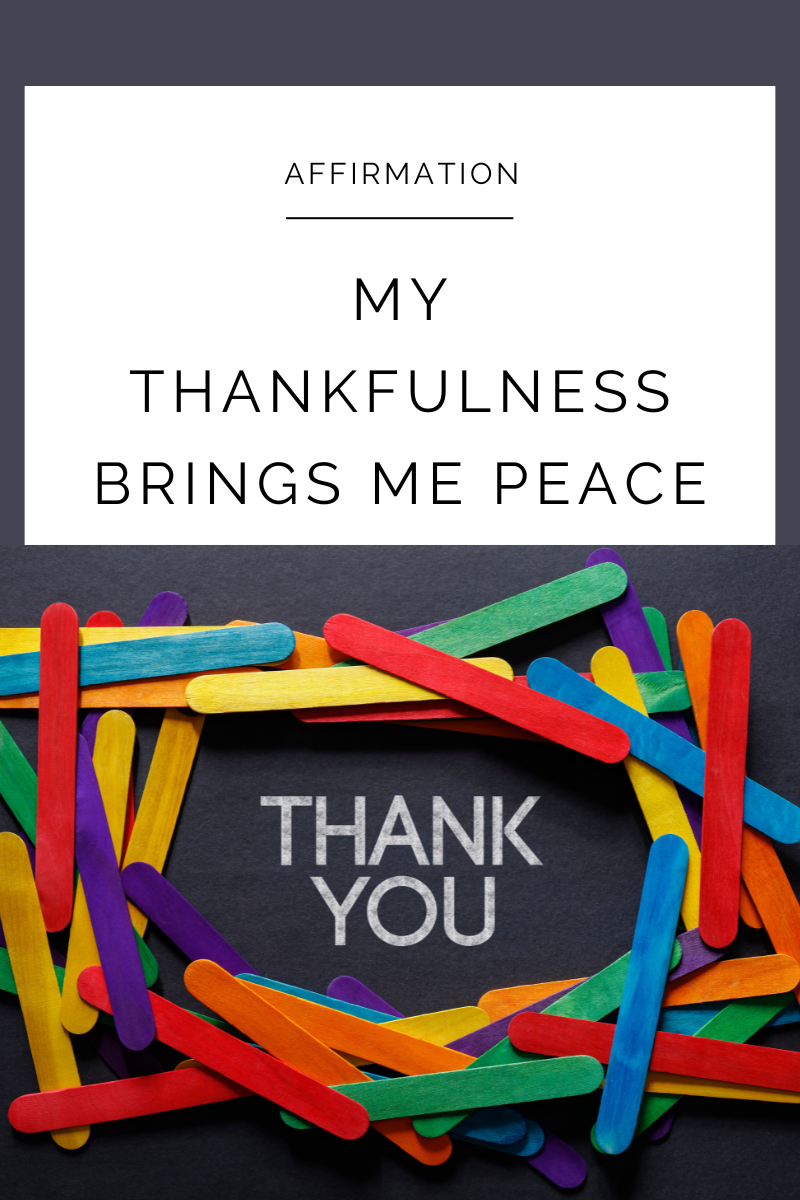 Read more about the article My thankfulness brings me peace.