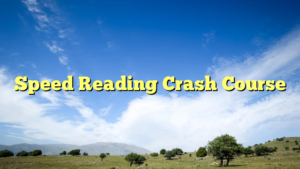 Read more about the article Speed Reading Crash Course